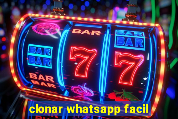 clonar whatsapp facil